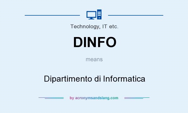 What does DINFO mean? It stands for Dipartimento di Informatica