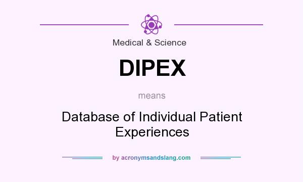 What does DIPEX mean? It stands for Database of Individual Patient Experiences