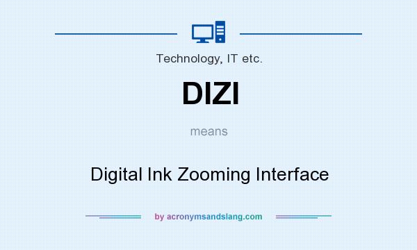 What does DIZI mean? It stands for Digital Ink Zooming Interface