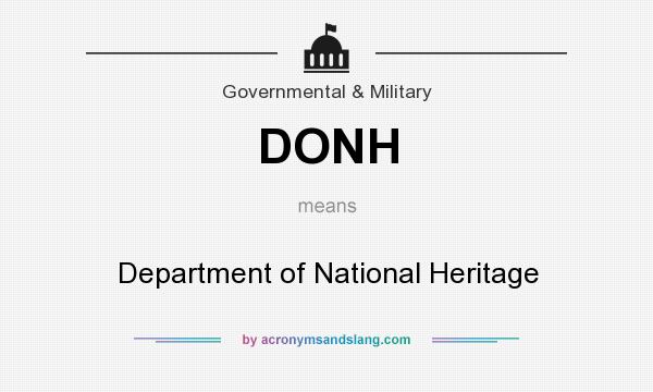 What does DONH mean? It stands for Department of National Heritage