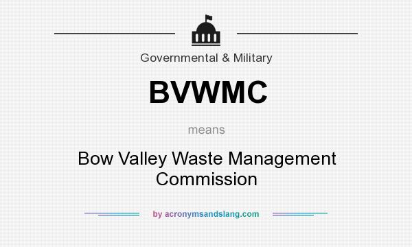 What does BVWMC mean? It stands for Bow Valley Waste Management Commission