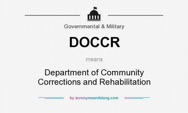 What does DOCCR mean? It stands for Department of Community Corrections and Rehabilitation