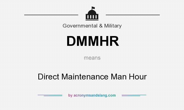 What does DMMHR mean? It stands for Direct Maintenance Man Hour