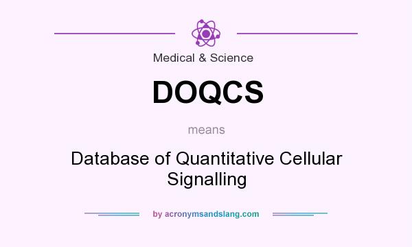 What does DOQCS mean? It stands for Database of Quantitative Cellular Signalling