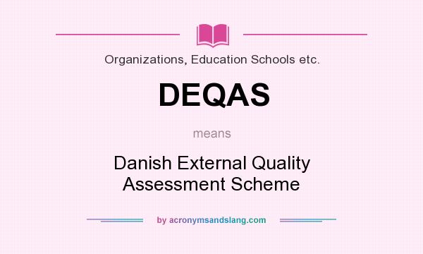 What does DEQAS mean? It stands for Danish External Quality Assessment Scheme