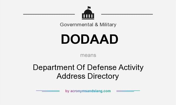 What does DODAAD mean? It stands for Department Of Defense Activity Address Directory
