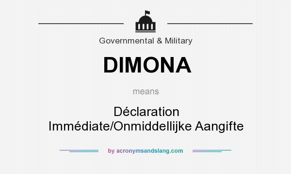 What does DIMONA mean? It stands for Déclaration Immédiate/Onmiddellijke Aangifte