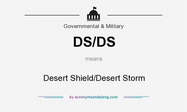 What does DS/DS mean? It stands for Desert Shield/Desert Storm