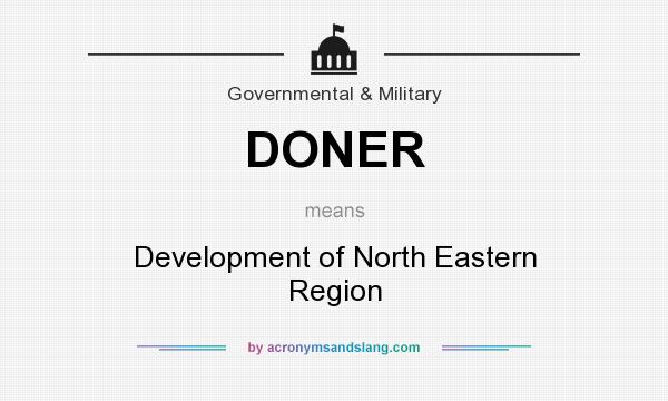 What does DONER mean? It stands for Development of North Eastern Region