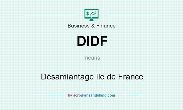 What does DIDF mean? It stands for Désamiantage Ile de France