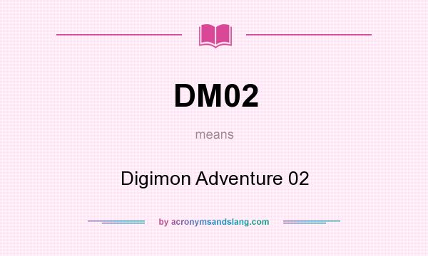 What does DM02 mean? It stands for Digimon Adventure 02