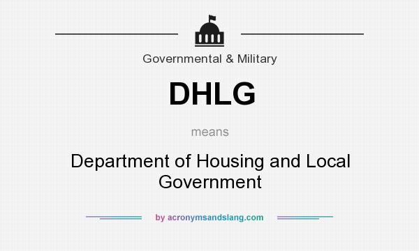 What does DHLG mean? It stands for Department of Housing and Local Government