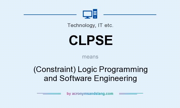 What does CLPSE mean? It stands for (Constraint) Logic Programming and Software Engineering