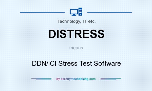 What does DISTRESS mean? It stands for DDN/ICI Stress Test Software