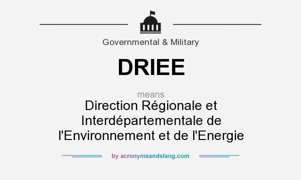 What does DRIEE mean? It stands for Direction Régionale et Interdépartementale de l`Environnement et de l`Energie