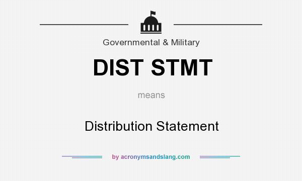 What does DIST STMT mean? It stands for Distribution Statement