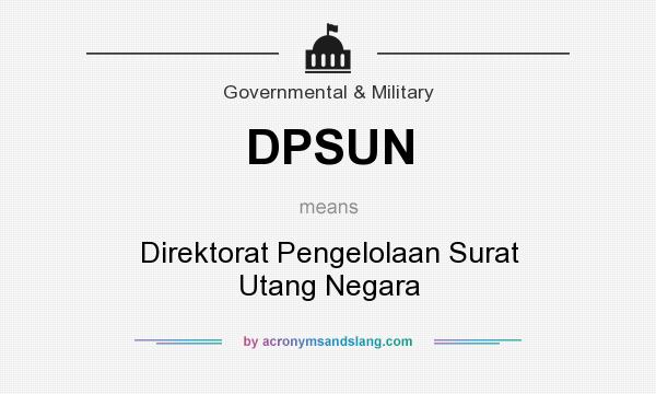 What does DPSUN mean? It stands for Direktorat Pengelolaan Surat Utang Negara