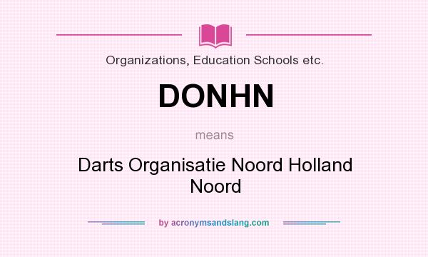 What does DONHN mean? It stands for Darts Organisatie Noord Holland Noord