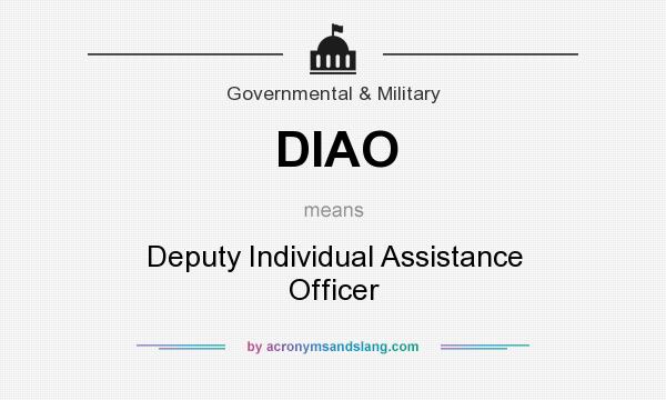 What does DIAO mean? It stands for Deputy Individual Assistance Officer