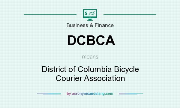 What does DCBCA mean? It stands for District of Columbia Bicycle Courier Association