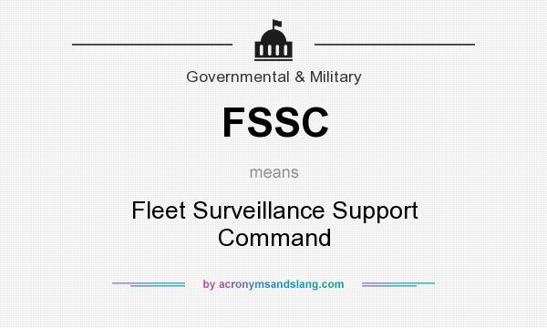What does FSSC mean? It stands for Fleet Surveillance Support Command