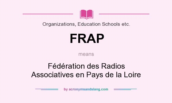 What does FRAP mean? It stands for Fédération des Radios Associatives en Pays de la Loire