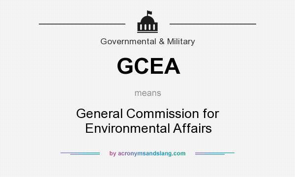 What does GCEA mean? It stands for General Commission for Environmental Affairs