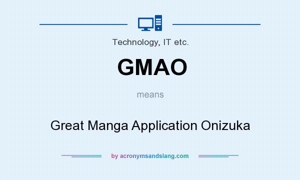 What does GMAO mean? It stands for Great Manga Application Onizuka