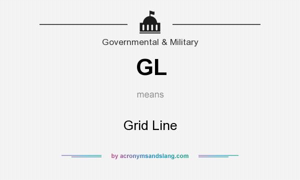What does GL mean? It stands for Grid Line