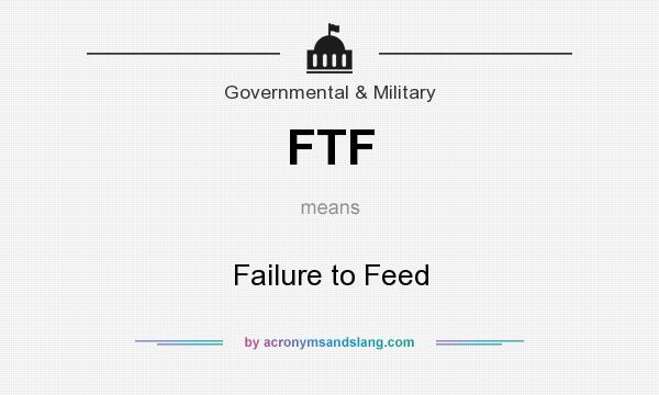 What does FTF mean? It stands for Failure to Feed