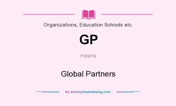 What does GP mean? It stands for Global Partners