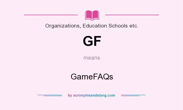 What does GF mean? It stands for GameFAQs