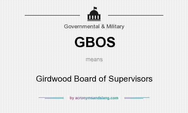 What does GBOS mean? It stands for Girdwood Board of Supervisors
