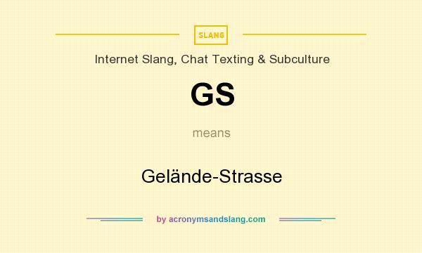 What does GS mean? It stands for Gelände-Strasse