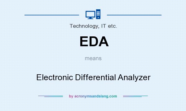 What does EDA mean? It stands for Electronic Differential Analyzer