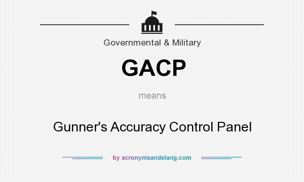 What does GACP mean? It stands for Gunner`s Accuracy Control Panel