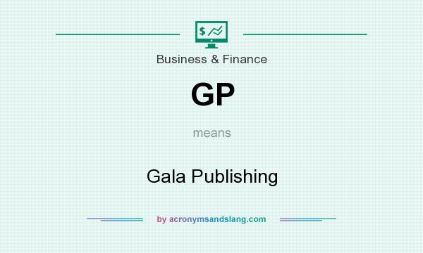 What does GP mean? It stands for Gala Publishing