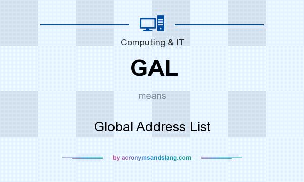 What does GAL mean? It stands for Global Address List