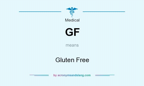 What does GF mean? It stands for Gluten Free