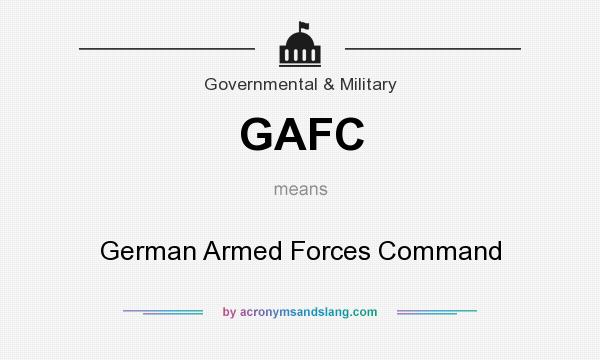 What does GAFC mean? It stands for German Armed Forces Command
