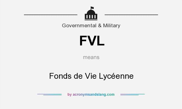 What does FVL mean? It stands for Fonds de Vie Lycéenne
