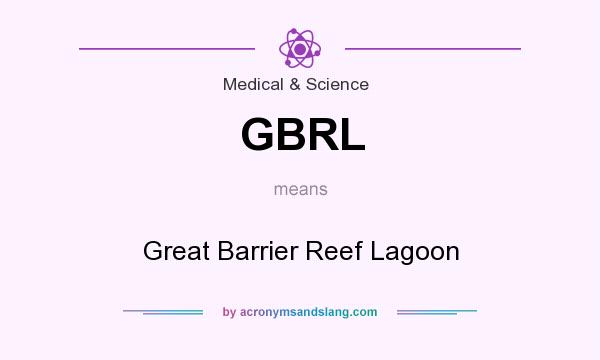 What does GBRL mean? It stands for Great Barrier Reef Lagoon