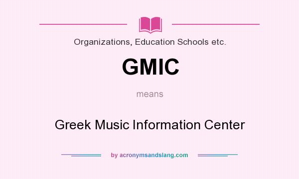 What does GMIC mean? It stands for Greek Music Information Center