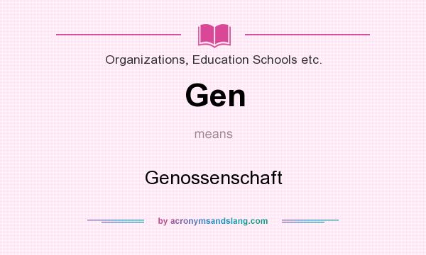 What does Gen mean? It stands for Genossenschaft