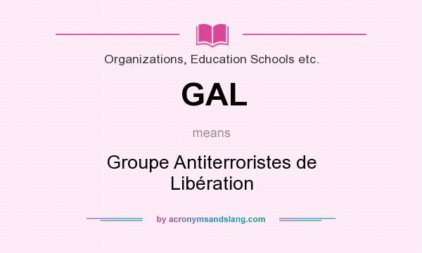 What does GAL mean? It stands for Groupe Antiterroristes de Libération