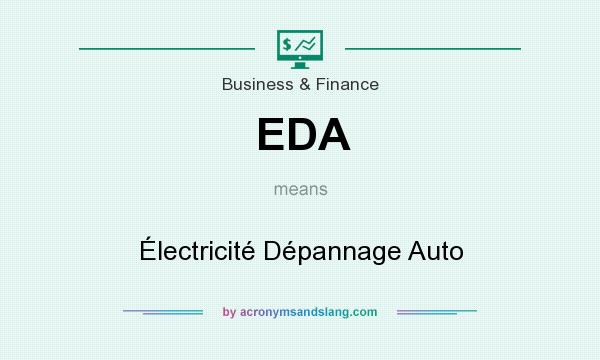 What does EDA mean? It stands for Électricité Dépannage Auto