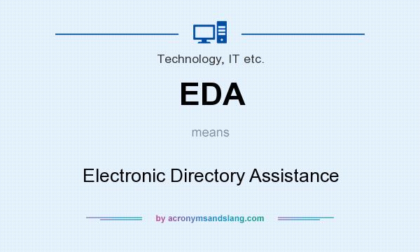 What does EDA mean? It stands for Electronic Directory Assistance