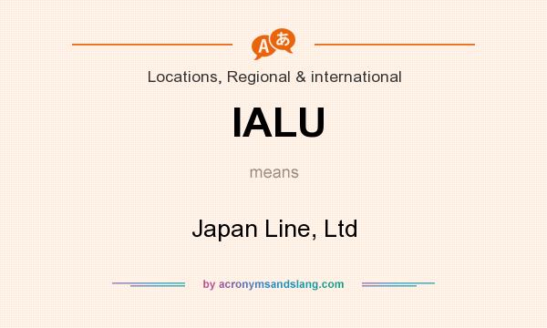 What does IALU mean? It stands for Japan Line, Ltd