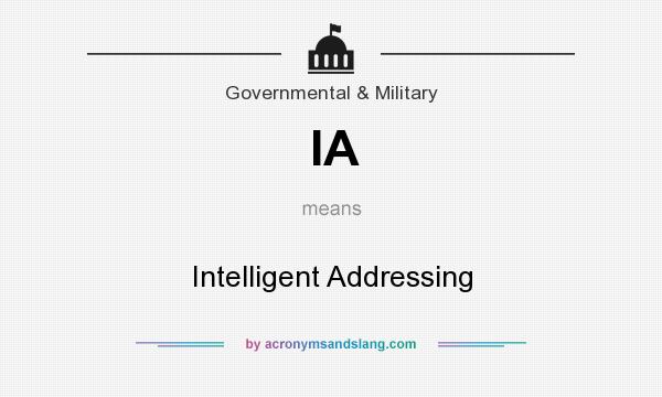 What does IA mean? It stands for Intelligent Addressing