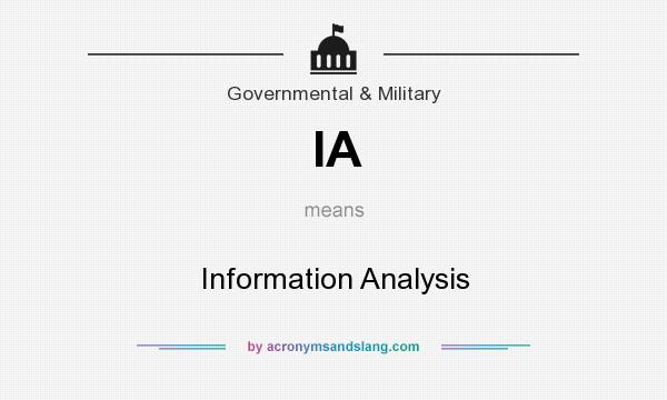 What does IA mean? It stands for Information Analysis